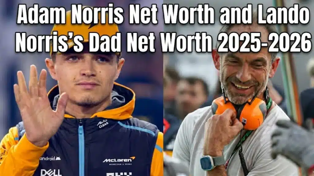 Adam Norris Net Worth 2025-2026: Lando Norris’s Dad, His Wealth, Investments and How He Built a £205 Million Fortune 3 adam-norris-net-worth-2025-lando-Norriss-dad-his-wealth-investments-and-how-he-built-a-£205-million-fortune