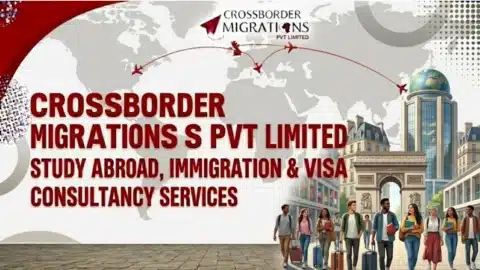 CROSSBORDER MIGRATIONS PVT LIMITED – Study Abroad, Immigration & Visa Consultancy Services