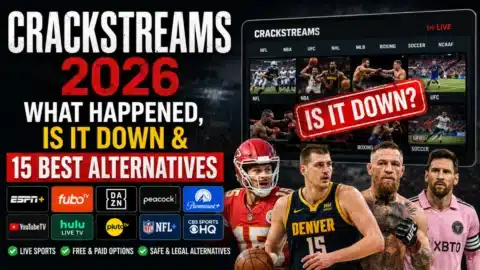 CrackStreams 2026: What Happened, Is It Down & 15 Best Alternatives